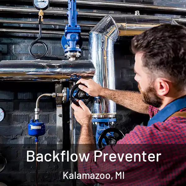  Backflow Preventer Kalamazoo, MI