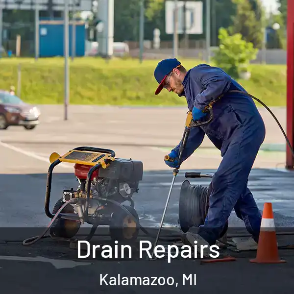  Drain Repairs Kalamazoo, MI