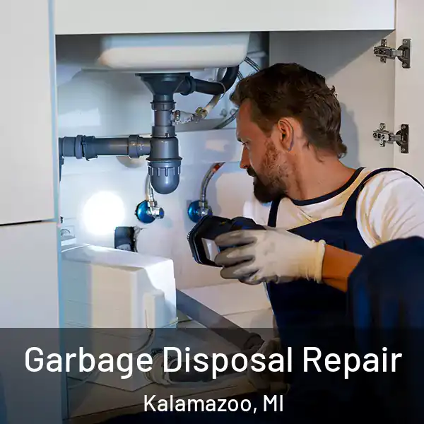  Garbage Disposal Repair Kalamazoo, MI