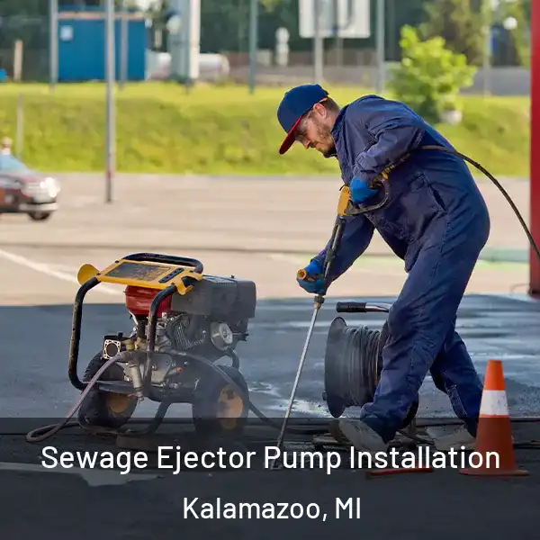  Sewage Ejector Pump Installation Kalamazoo, MI