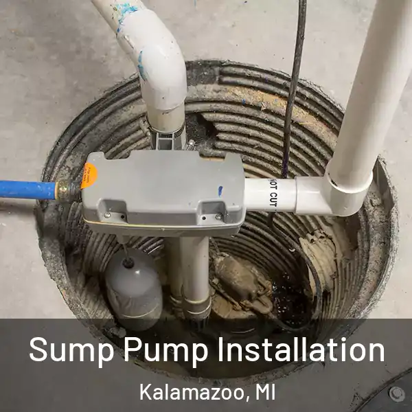  Sump Pump Installation Kalamazoo, MI