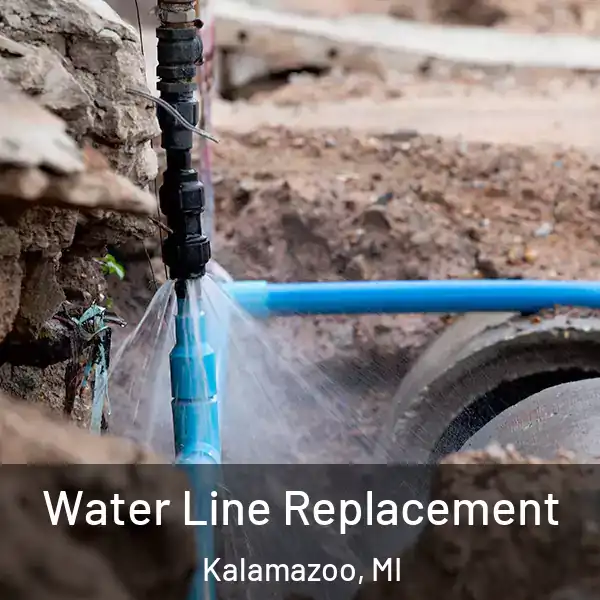  Water Line Replacement Kalamazoo, MI