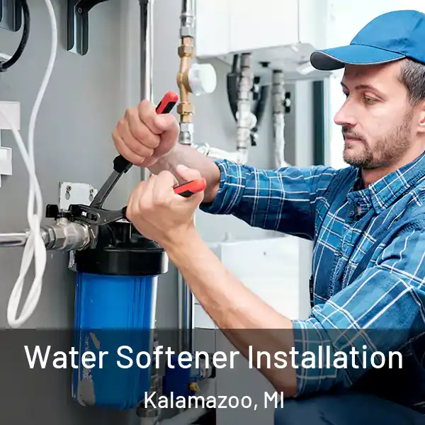  Water Softener Installation Kalamazoo, MI